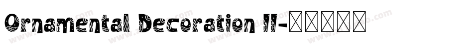 Ornamental Decoration II字体转换